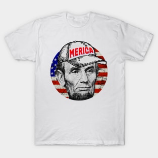 Abraham Lincoln -  MERICA T-Shirt